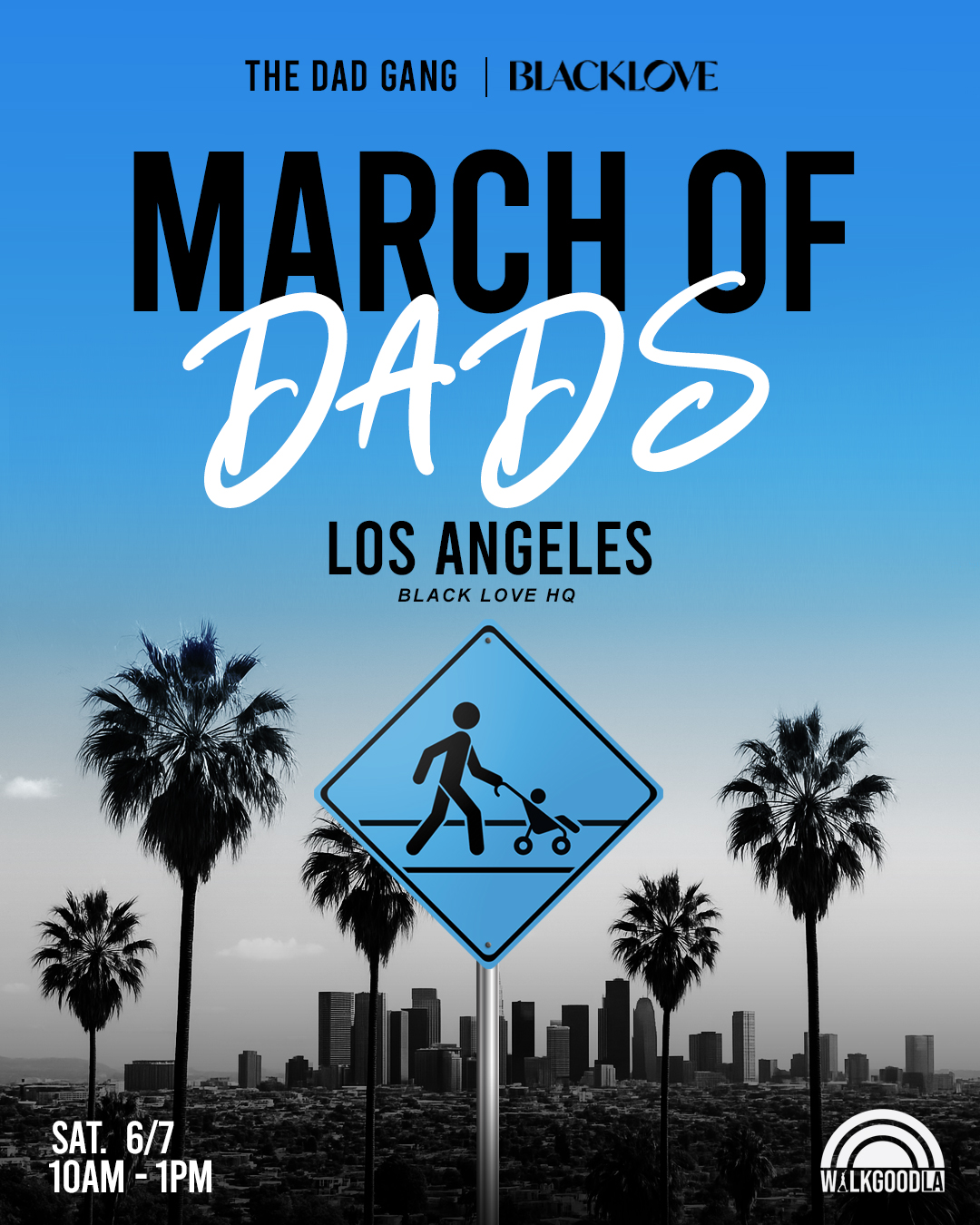 MODLA2025FINAL March of Dads by Dad Gang and Black Love
